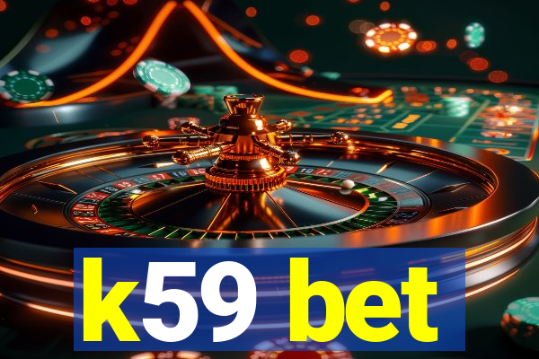 k59 bet